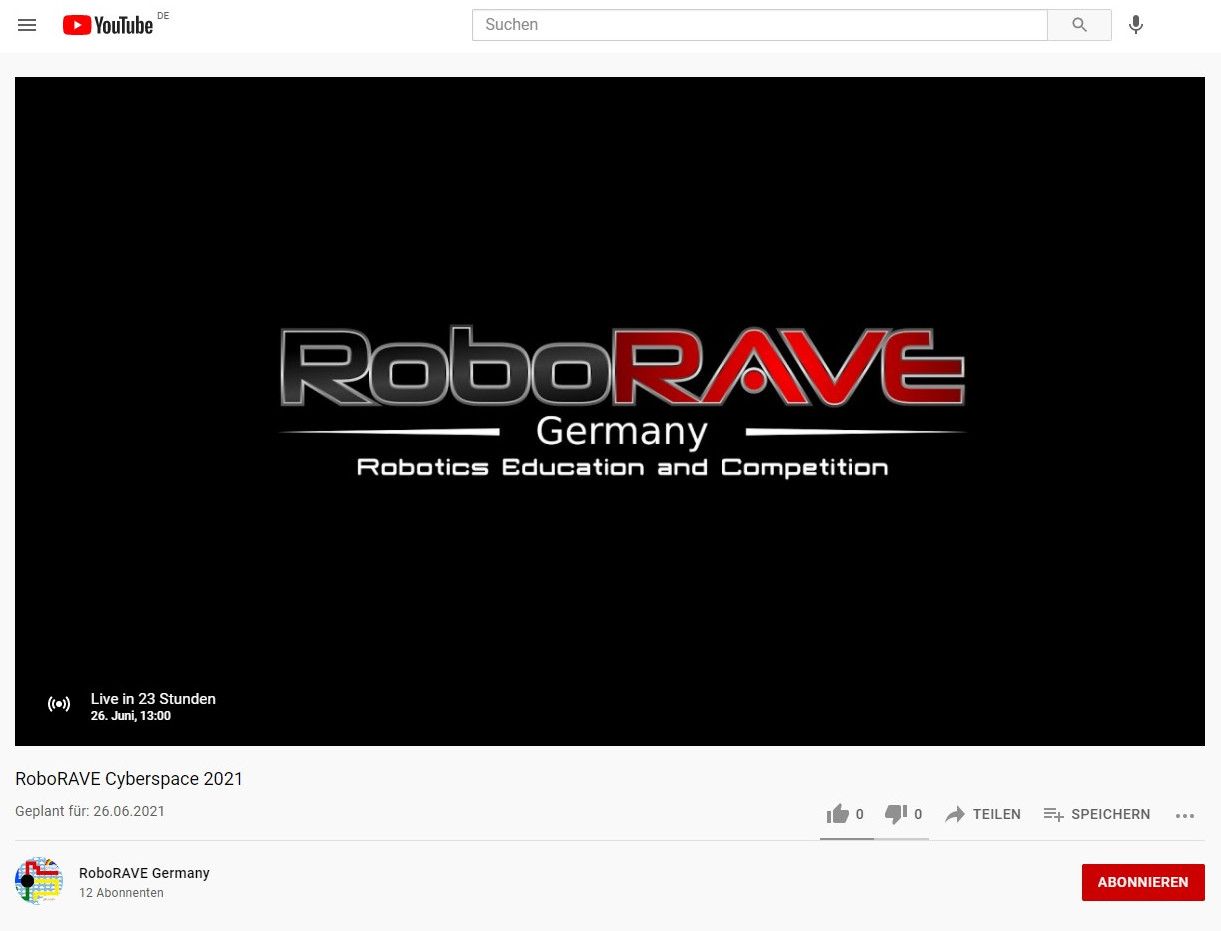 Screenshot der YouTube-Seite: der Livestream „RoboRAVE Cyberspace 2021“ ist für den 26. Juni um 13 Uhr angekündigt
